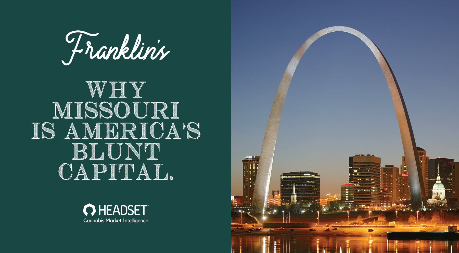 Why Missouri Is America's Blunt Capital